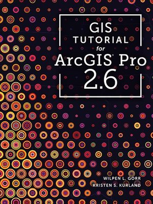 cover image of GIS Tutorial for ArcGIS Pro 2.6